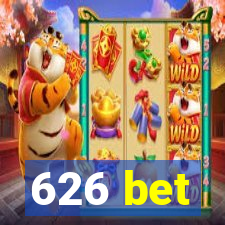 626 bet