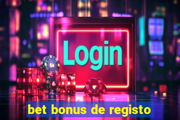 bet bonus de registo