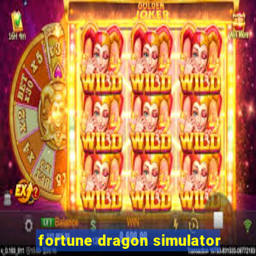 fortune dragon simulator