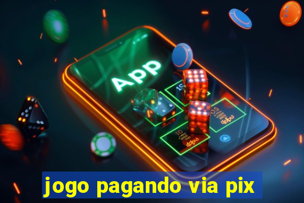 jogo pagando via pix