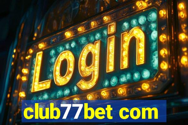 club77bet com