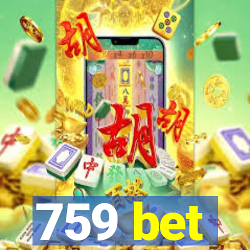 759 bet