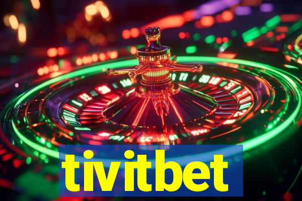 tivitbet