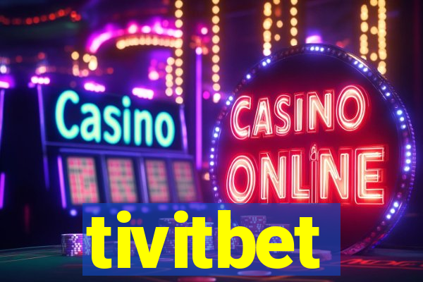 tivitbet