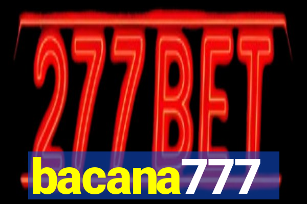 bacana777