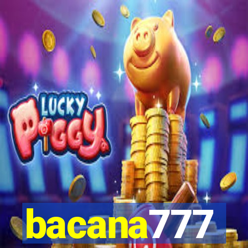 bacana777