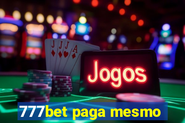 777bet paga mesmo