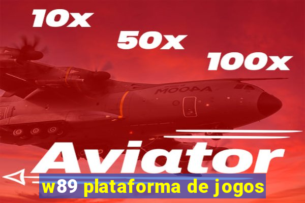 w89 plataforma de jogos