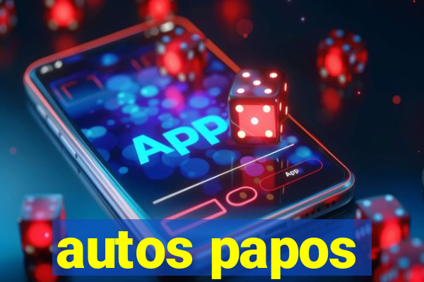 autos papos