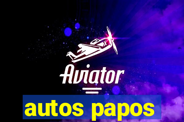 autos papos