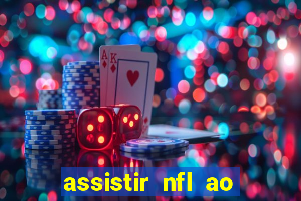 assistir nfl ao vivo gratis