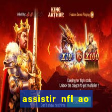 assistir nfl ao vivo gratis