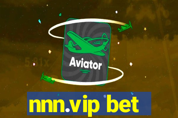 nnn.vip bet