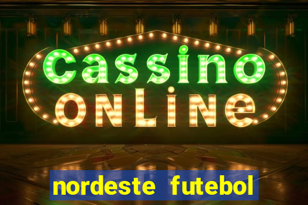 nordeste futebol net vip