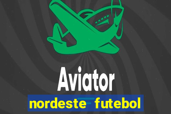 nordeste futebol net vip