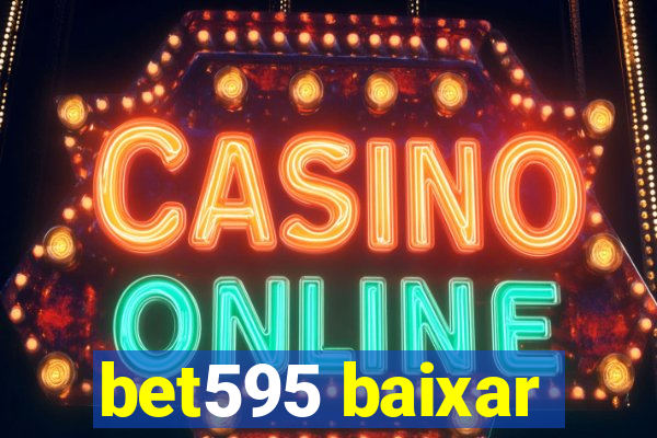 bet595 baixar