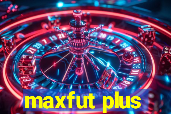 maxfut plus