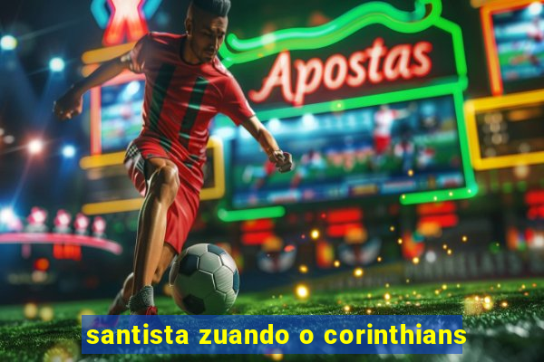 santista zuando o corinthians