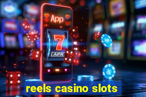 reels casino slots