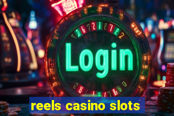 reels casino slots