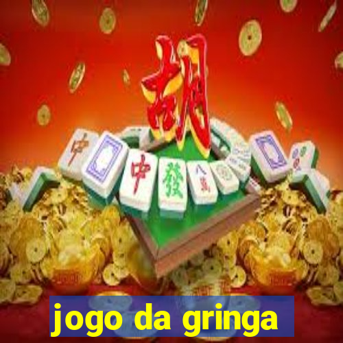 jogo da gringa