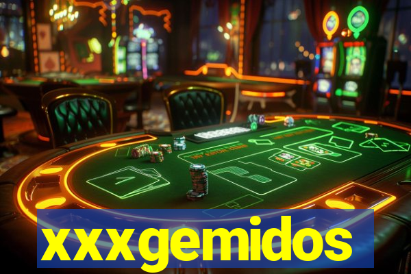 xxxgemidos