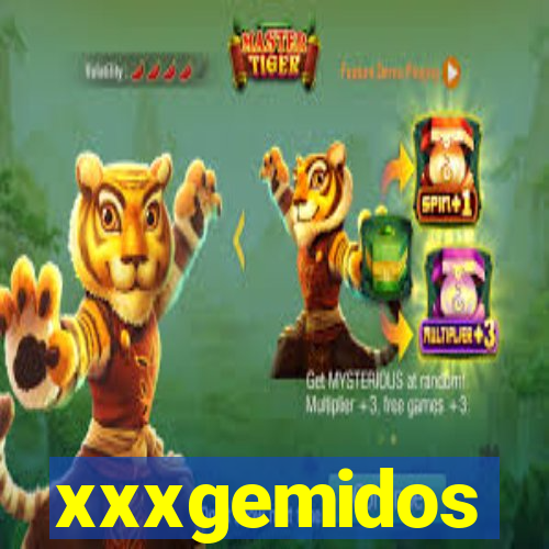 xxxgemidos