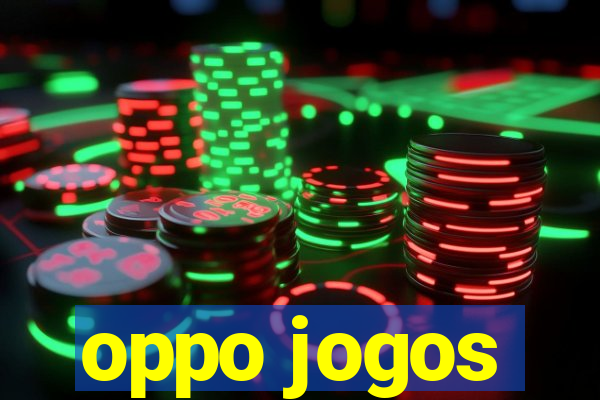 oppo jogos