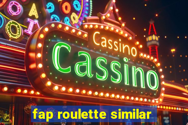 fap roulette similar