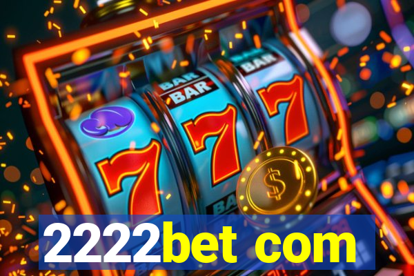 2222bet com