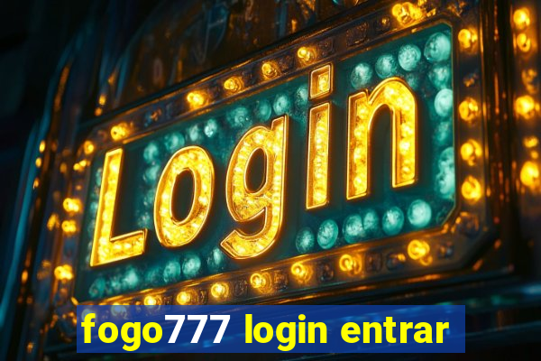 fogo777 login entrar