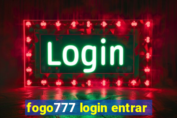 fogo777 login entrar