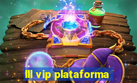 lll vip plataforma