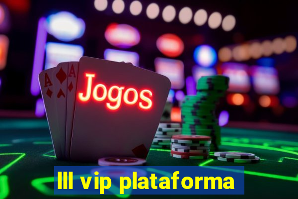 lll vip plataforma