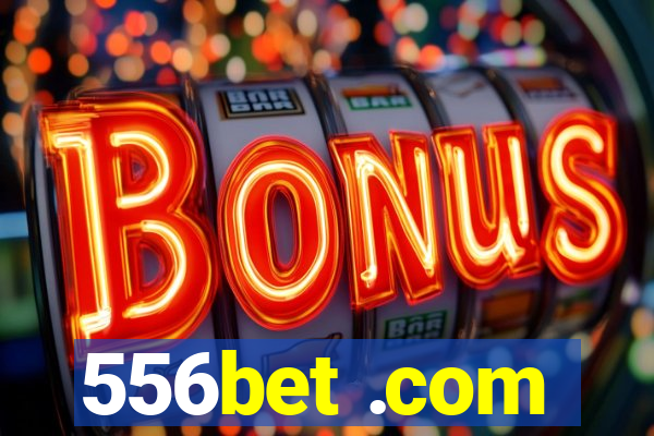 556bet .com