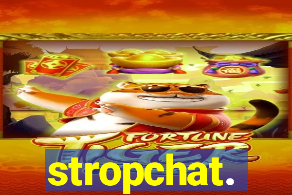 stropchat.