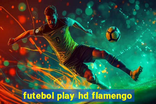 futebol play hd flamengo