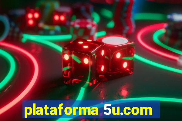 plataforma 5u.com