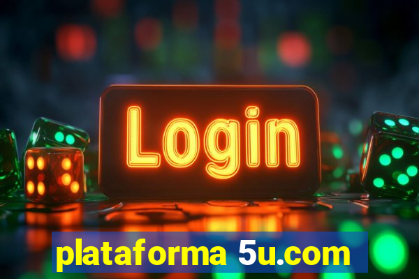 plataforma 5u.com