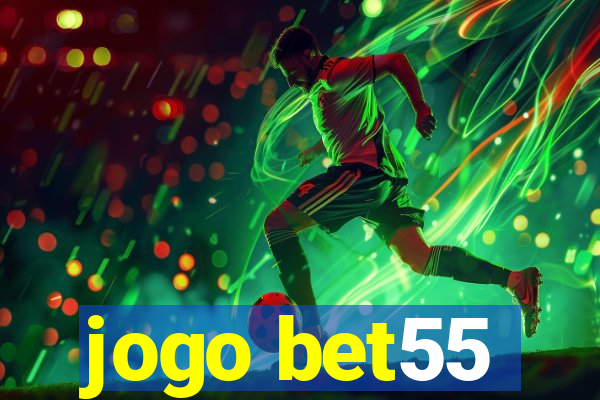 jogo bet55