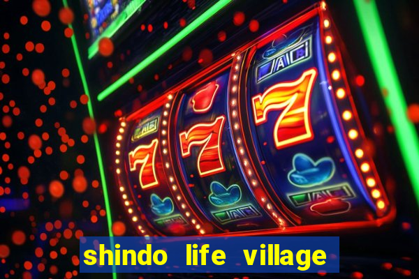 shindo life village blaze private server codes