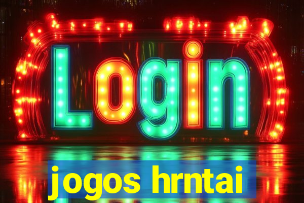 jogos hrntai