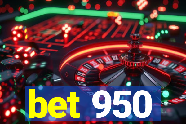 bet 950