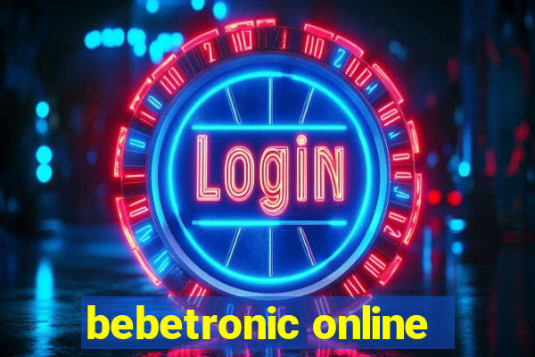 bebetronic online