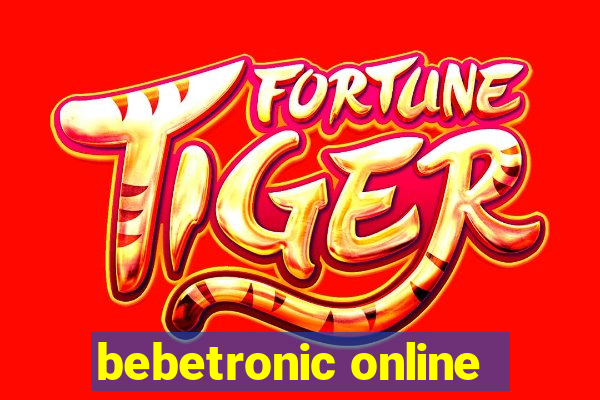 bebetronic online