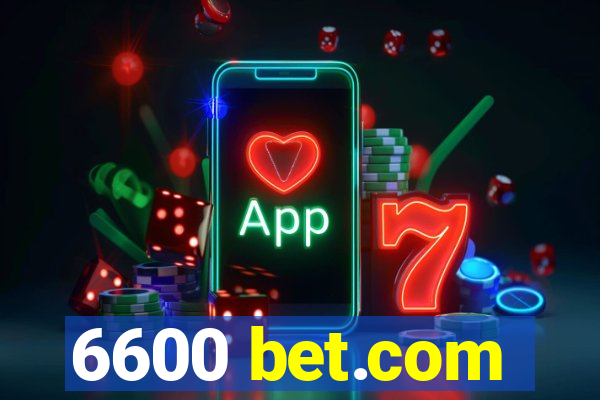 6600 bet.com