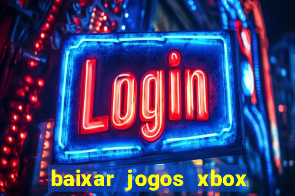 baixar jogos xbox 360 rgh torrent