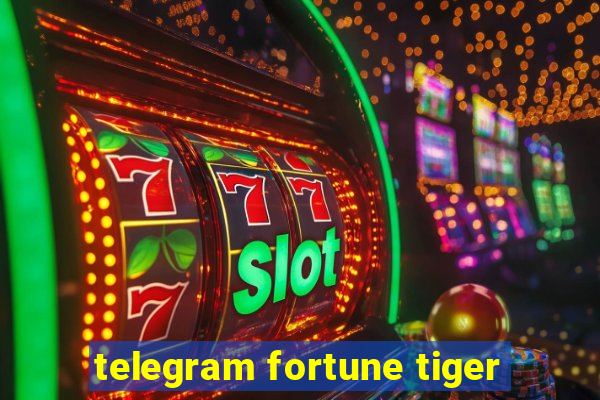 telegram fortune tiger