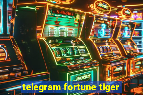 telegram fortune tiger