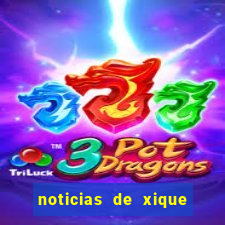 noticias de xique xique ba